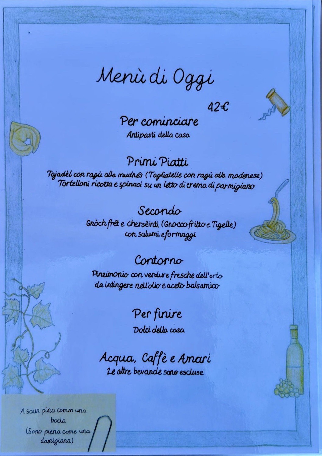 Menù estivo dell'Agriturismo San Polo: antipasti della casa, tagliatelle al ragù, tortelloni, gnocco fritto, tigelle, pinzimonio e dolci della casa a 42€